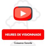 Acheter des Heures de Visionnage YouTube