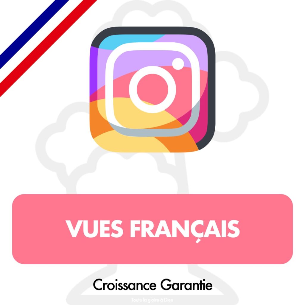 Acheter des Vues Instagram Français