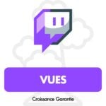 Acheter des Vues Twitch